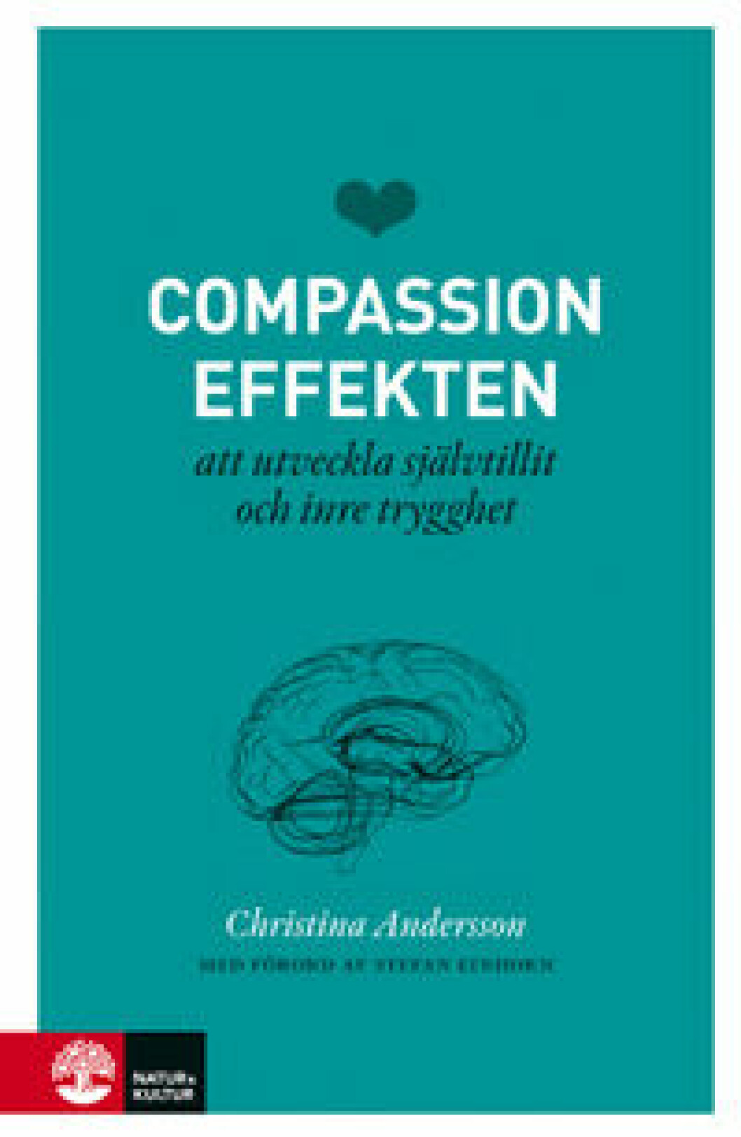 9789127140004_200x_compassioneffekten-att-utveckla-sjalvtillit-och-inre-trygghet_haftad