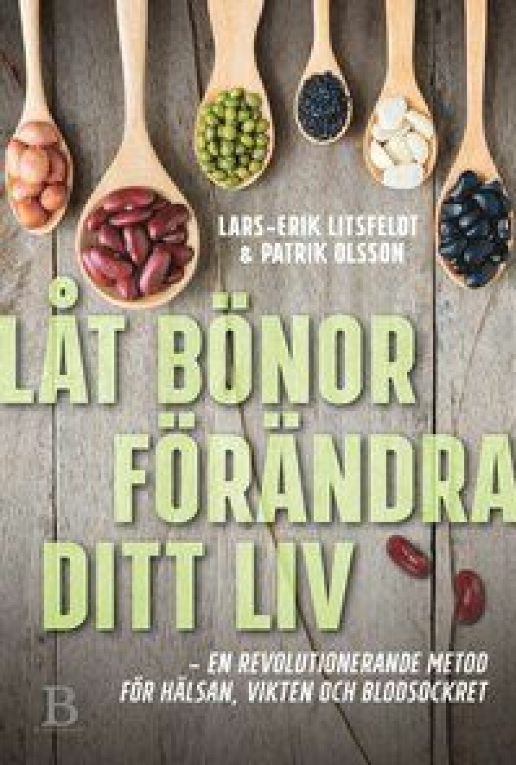 Låt bönor förändra ditt liv.