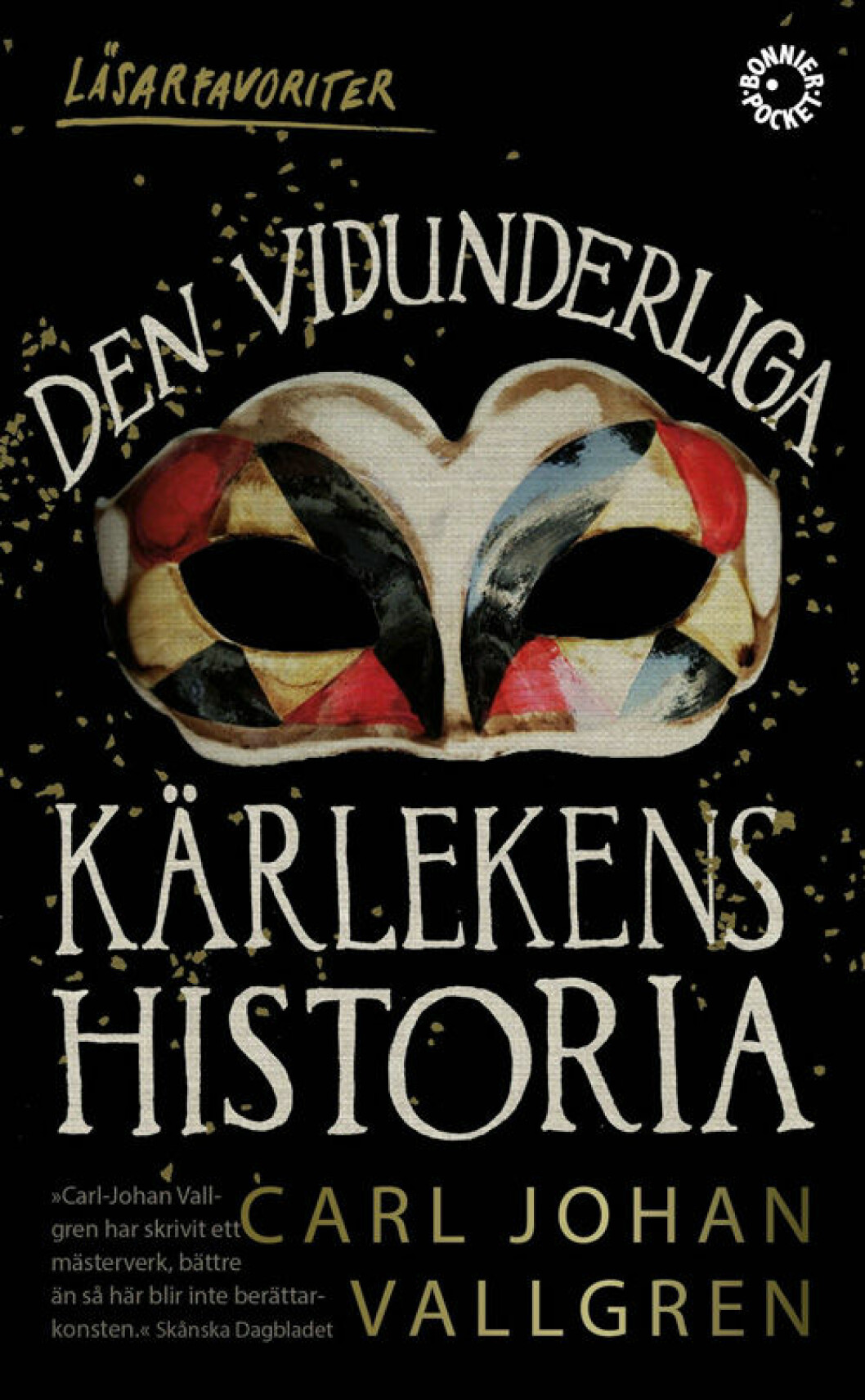 <em>Den vidunderliga kärlekens historia</em> av Carl Johan Vallgren. Den vidunderliga kärlekens historia av Carl Johan Vallgren.