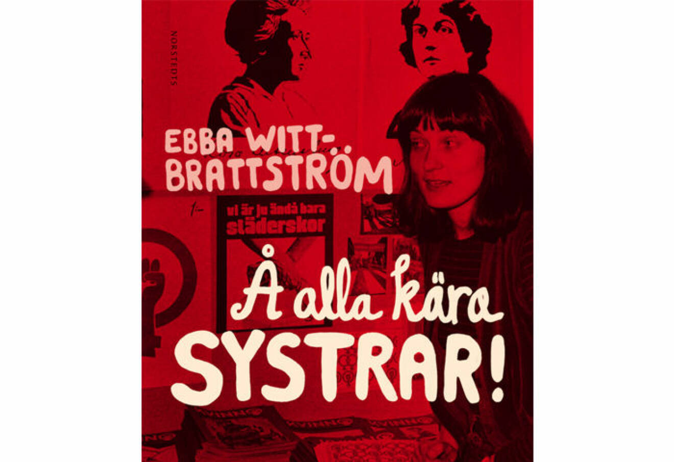 Å alla kära systrar: Historien om mitt sjuttiotal