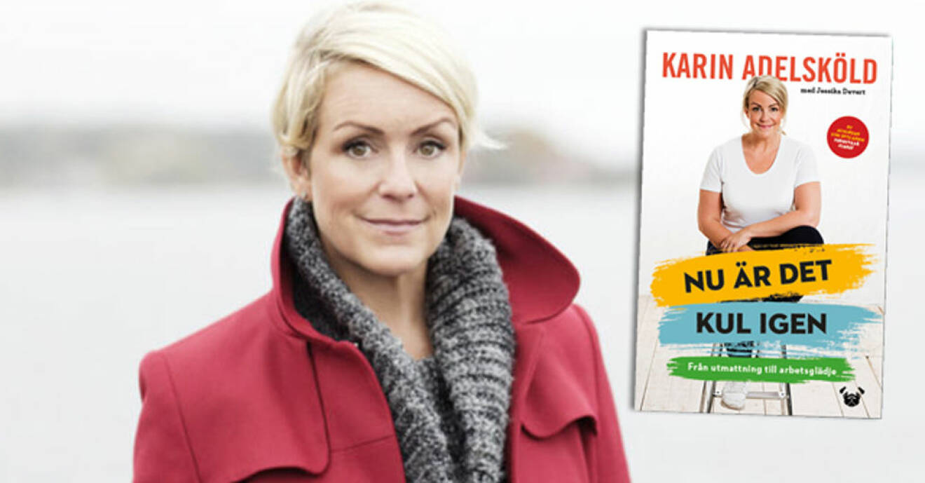 Karin Adelsköld har skrivit boken "Nu är det kul igen" om utbrändhet.