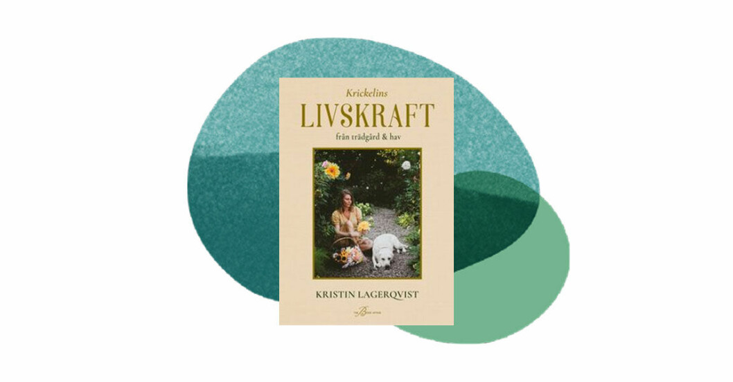 Ta fram dina gröna fingrar med Kristins nya bok. Livskraft av Krickelin