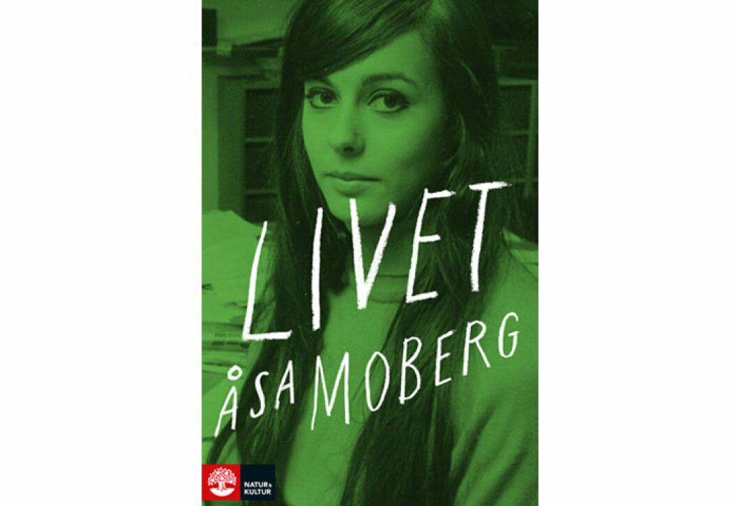 Livet av Åsa Moberg