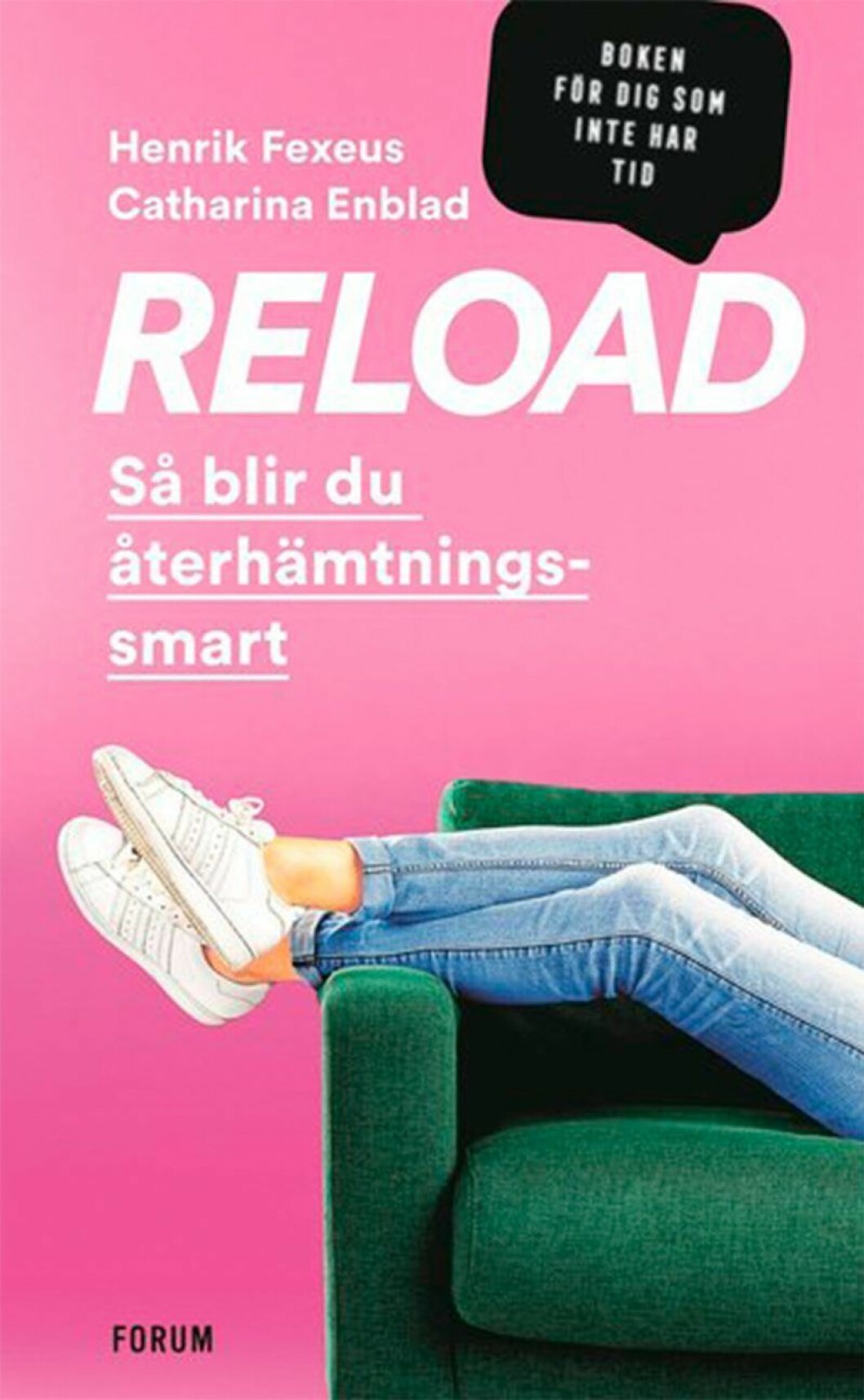 Den första praktiska boken om återhämtning. Bokomslag till Reload, fötter vilar på ett soffarmstöd.