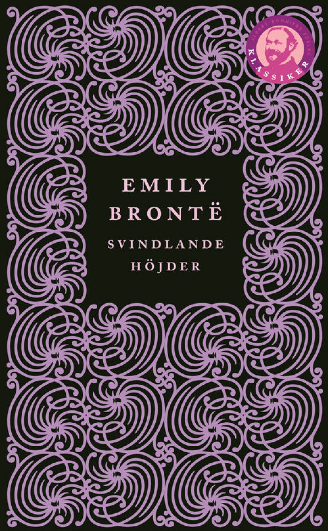 Emily Brontës <em>Svindlande höjder</em>. Emily Brontës Svindlande höjder.
