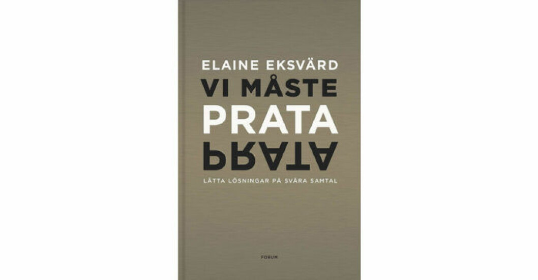 Vi måste prata: Lätta lösningar på svåra samtal av Elaine Eksvärd